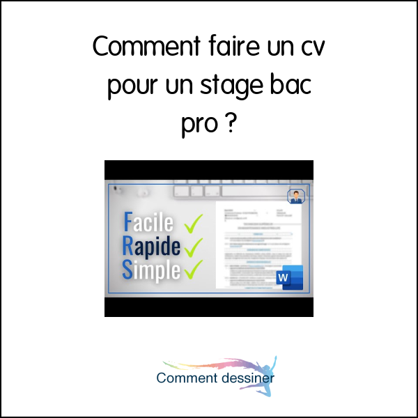 Comment faire un cv pour un stage bac pro